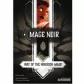 Mage Noir: Way of the Warrior-Mage