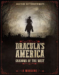 Dracula's America Shadows of the West